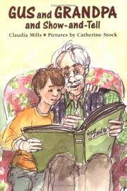 Cover of: Gus and Grandpa and show-and-tell by Claudia Mills