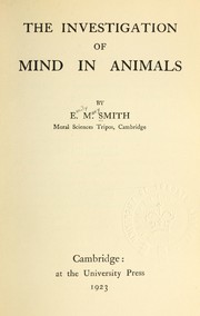 Cover of: The investigation of mind in animals by Emily Mary Smith