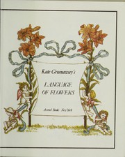 Cover of: Kate Greenaway's Language of flowers by Kate Greenaway