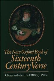 Cover of: The New Oxford book of sixteenth century verse by chosen and edited by Emrys Jones.