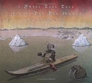 A small tall tale from the Far Far North by Peter Sís