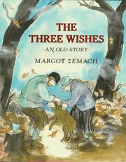 Cover of: The three wishes: an old story