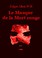 Cover of: Le Masque de la mort rouge