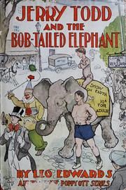 Cover of: JERRY TODD AND THE BOB-TAILED ELEPHANT by 