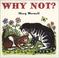 Cover of: Why not?