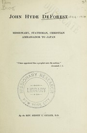 Cover of: John Hyde DeForest: missionary, statesman, Christian ambassador to Japan