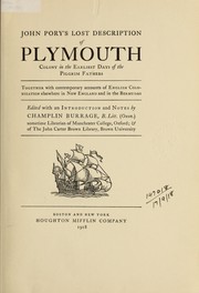 Cover of: John Pory's lost description of Plymouth colony in the earliest days of the Pilgrim Fathers: together with contemporary accounts of English colonization elsewhere in New England and in the Bermudas, ed. with an introduction and notes