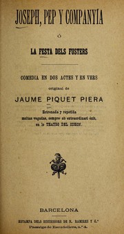 Cover of: Joseph, Pep y companyía, o, La festa dels fusters by Un que ho va veurer