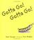 Cover of: Gotta Go! Gotta Go! (Sunburst Book)