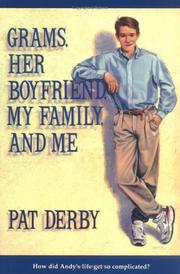 Cover of: Grams, Her Boyfriend, My Family, and Me by Pat Derby