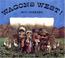 Cover of: Wagons West!