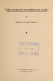 Cover of: The Korean conspiracy case by Arthur Judson Brown