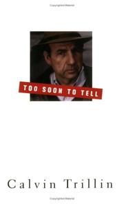 Cover of: Too Soon To Tell by Calvin Trillin