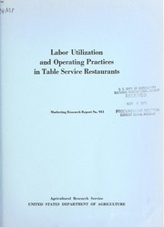 Cover of: Labor utilization and operating practices in table service restaurants by John F. Freshwater