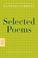 Cover of: Selected Poems (Fsg Classics)
