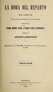 Cover of: La hora del reparto: sainete en un acto, dividido en tres cuadros