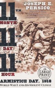 Cover of: Eleventh month, eleventh day, eleventh hour: Armistice Day, 1918 : World War I and its violent climax