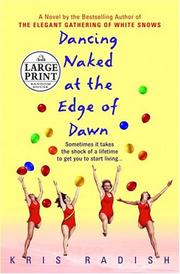 Cover of: Dancing naked at the edge of dawn by Kris Radish, Kris Radish