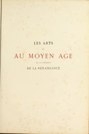 Cover of: Les arts au moyen age et a l'époque de la renaissance by P. L. Jacob