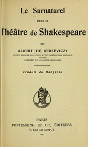 Cover of: Le surnaturel dans le théâtre de Shakespeare by Berzeviczy, Albert
