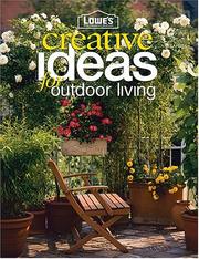 Cover of: Lowe's creative ideas for outdoor living