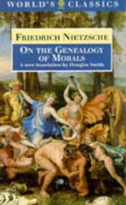 Cover of: On the genealogy of morals by Friedrich Nietzsche