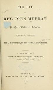 Cover of: The life of Rev. John Murray, preacher of universal salvation. by John Murray