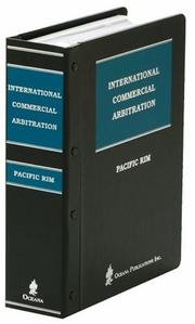 Cover of: International commercial arbitration. by compiled and edited by Eric E. Bergsten.