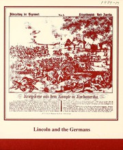 Lincoln and the Germans by Louis A. Warren Lincoln Library and Museum