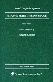 Cover of: Employee rights in the workplace | Margaret C. Jasper