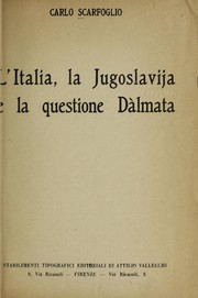 Cover of: L'Italia, la Jugoslavija, e la questione Dàlmata