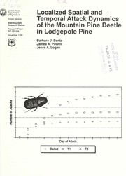 Cover of: Localized spatial and temporal attack dynamics of the mountain pine beetle in lodgepole pine