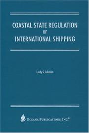 Cover of: Coastal state regulation of international shipping by Lindy S. Johnson