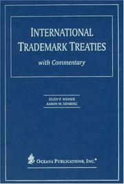 Cover of: International Trademark Treaties with Commentary by Ellen P. Winner, Aaron W. Denberg