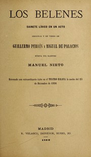 Cover of: Los belenes: sainete lírico en un acto, original y en verso
