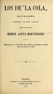 Cover of: Los de "la cola": entremés sainetesco, en prosa, original