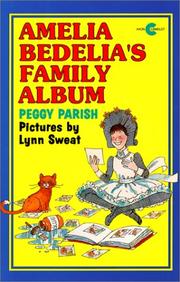 Amelia Bedelia's Family Album by Peggy Parish, Lynn Sweat