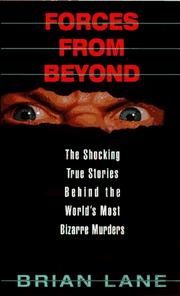 Cover of: Forces from Beyond: Shocking True Stories Behind the World's Most Bizarre Murders