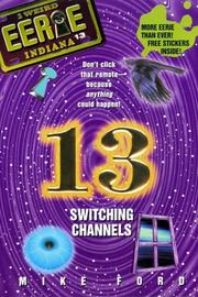 Cover of: Switching Channels (Eerie, Indiana) by Mike Ford