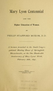 Mary Lyon centennial and the higher education of women by Moxom, Philip Stafford