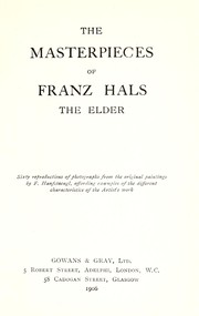 Cover of: The masterpieces of Franz Hals the elder