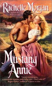 Cover of: Mustang Annie by Rachelle Morgan