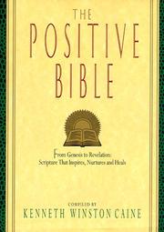 Cover of: The positive Bible: from Genesis to Revelation : Scripture that inspires, nurtures, and heals