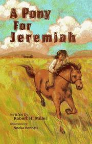 Cover of: A pony for Jeremiah by Miller, Robert H.
