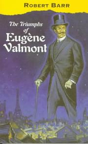 Cover of: The triumphs of Eugène Valmont by Robert Barr