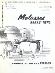 Cover of: Molasses market news: annual summary, 1963