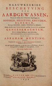 Cover of: Naauwkeurige beschryving der aardgewassen by Abraham Munting