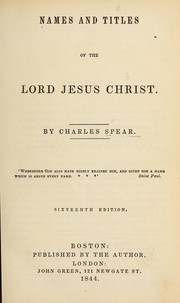 Cover of: Names and titles of the Lord Jesus Christ