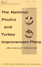 The National poultry and turkey improvement plans and auxiliary provisions by United States. Agricultural Research Service. Animal and Poultry Husbandry Research Branch