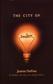 Cover of: The City of Ember by Jeanne DuPrau